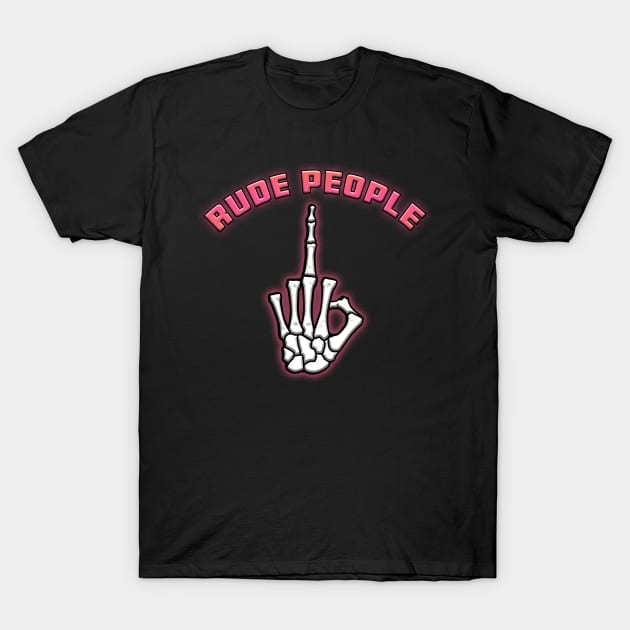 Fuck Rude People Pink T-Shirt by Shawnsonart